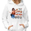 Fashion Girl Dog Mom Hate Being Sexy Personalized Hoodie Sweatshirt