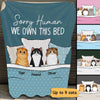 Sorry Human We Own This Bed Fluffy Cats Personalized Fleece Blanket