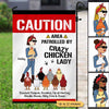 Area Patrolled By Crazy Chicken Lady Personalized Garden Flag