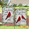 I Am Always With You Cardinal Memorial Personalized Garden Flag