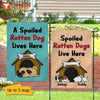 Spoiled Rotten Dogs Live Here Dog House Personalized Dog Decorative Garden Flags