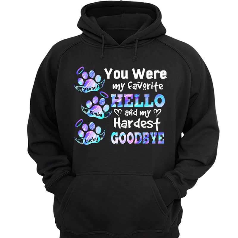 Dog Cat Hardest Goodbye Memorial Personalized Hoodie Sweatshirt