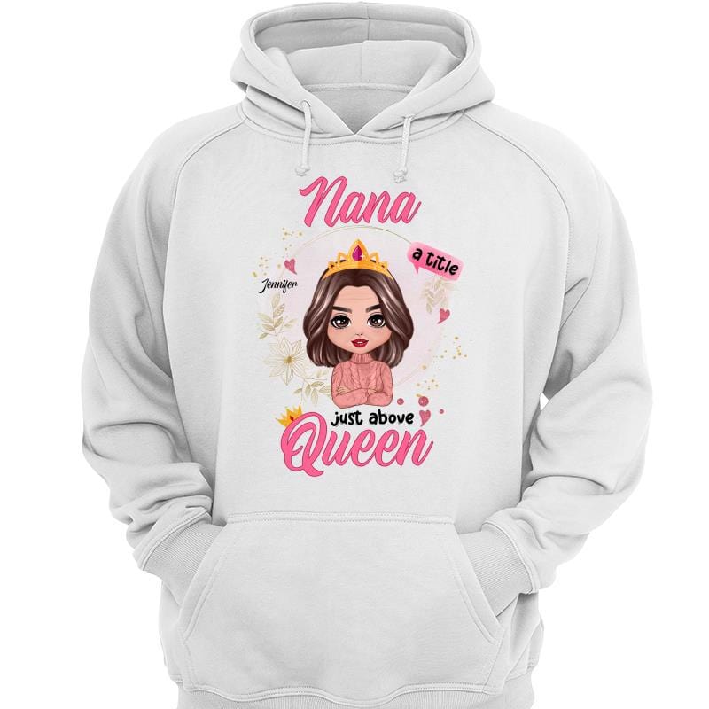 Grandma Title Above Queen Doll Personalized Hoodie Sweatshirt