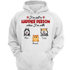 Happier Person With Dog Cat Personalized Hoodie Sweatshirt
