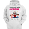 Love Is Being Called Doll Grandma And Grandkids Personalized Hoodie Sweatshirt