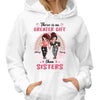 No Greater Gift Than Sisters Besties Sassy Girl Personalized Hoodie Sweatshirt