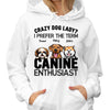 Not Dog Lady Canine Enthusiast Personalized Hoodie Sweatshirt