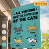 All Visitors Must Be Approved By Cats Personalized Cat Decorative House Flags