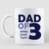 Dad Mom Grandma Grandpa Of 3 Kid Name Personalized Coffee Mug