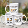 Dogs Cats Good Morning Human Servant Personalized Mug