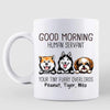 Good Morning Human Servant Dogs Personalized Mug