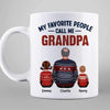 My Favorite People Call Me Dad Grandpa Personalized Mug