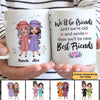 Old Doll Besties Friends Until We‘re Old And Senile Personalized Mug