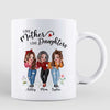 Sassy Woman Mother And Daughters Personalized Mug