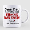 Best Frenchie Dog Dad Mom Christmas Personalized Coffee Mug