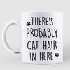 Cat Hair In Here Personalized Coffee Mug