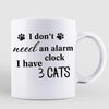 Cat Mom Don't Need An Alarm Personalized Mug