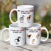 Dog Wiggle Butts Love You Hold Lot Personalized Coffee Mug