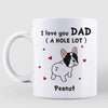 French Bulldog Dad Mom Love You A W-hole Lot Personalized Mug