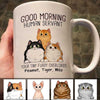 Good Morning Cat Human Servant Personalized Mug