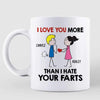 Love You More Than Hate Your Fart Couple Personalized Mug