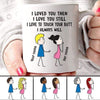 Loved You Still Touch Your Butt Couple Personalized Mug