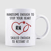 Male Nurse Handsome Enough To Stop Your Heart Gifts For Him Personalized Mug