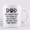 No Matter What Cat Dad Fluffy Cat Personalized Mug