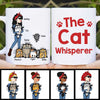 The Cat Whisperer Woman And Funny Cat Personalized Mug