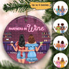 Besties Partners In Wine Christmas Personalized Decorative Circle Ornament