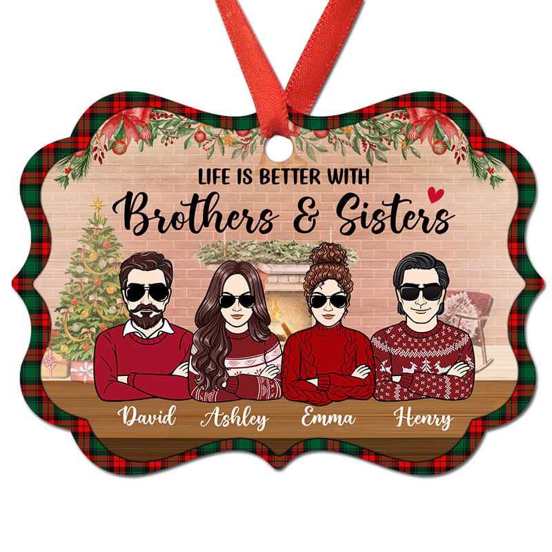 Better Life With Brothers Sisters Personalized Christmas Ornament