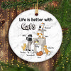 Cat Tower Life Is Better With Cat Personalized Circle Ornament