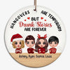 Doll Besties Hangovers Are Temporary Personalized Circle Ornament