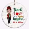 Doll Teacher Teach Love Inspire Christmas Personalized Circle Ornament