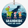 Grandkids Make Life Grand Dinosaur Family Personalized Circle Ornament