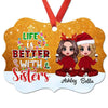 Life Is Better With Sisters Doll Girls Personalized Christmas Ornament