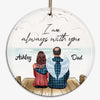 Memorial Dad Mom Always With Son Daughter Personalized Circle Ornament