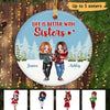 Pretty Women Sisters Besties Christmas Personalized Circle Ornament