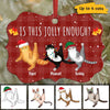 Sassy Fluffy Cats Is This Jolly Enough Personalized Christmas Ornament