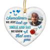 Sometimes We Just Look Up Memorial Photo Personalized Heart Ornament