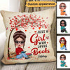 A Girl Loving Books Gift For Book Lover Book Worm Personalized Pillow (Insert Included)