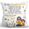 Doll Bee To Granddaughter Grandson Personalized Pillow (Insert Included)