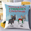 Nothing Butt French Bulldog Christmas Personalized Pillow (Insert Included)