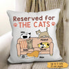 Reserved For The Cats Cute Personalized Cat Pillow (Insert Included)