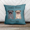 Sitting Pug Double Trouble Personalized Pillow (Insert Included)