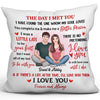 The Day I Met You Gift For Couple Pretty Personalized Pillow (Insert Included)