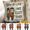 We Got This Hunting Couple Valentine Gift Personalized Pillow (Insert Included)