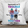 We're Trouble Besties Front View Personalized Pillow (Insert Included)