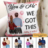 You & Me We Got This Couple Back View Personalized Pillow (Insert Included)