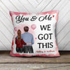 You & Me We Got This Couple Back View Personalized Pillow (Insert Included)